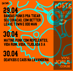 Showpunk-punkrock-balada-hardcore-curitibacultural-agendacultural-underground-BetterLeaveTown-OddMan-Repelentes- VidaRuim-Vidia-TijoladaSA-Deafkids-Cãos-Casinha-espacogaia-lavanderia