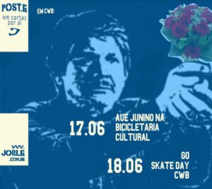 cwb-bicicletariacultural-auejunino-festajunina-biocosmetica-goskateday-skate-skateboarding-diadoskate-bocamaldita-curitibaskt-cwbskt