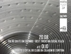 Poste-cwb-clubedacolagem-colagem-edital-colagemcomvideo-videocolagem-video-skate-skateboarding @besttrick-colombo-AssociacaoSkatistasColombo-SocialPlaza-Guaraituba-DiadoSkateemColombo