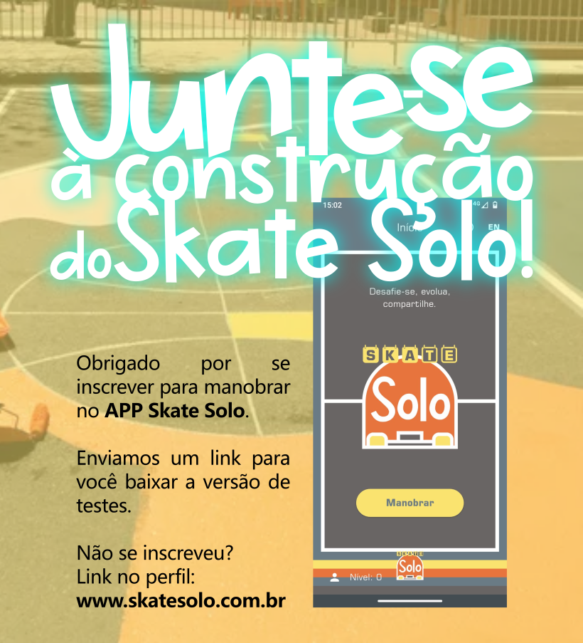 Junte-se à construção do Skate Solo